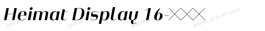 Heimat Display 16字体转换 Heimat Display 16字体转换